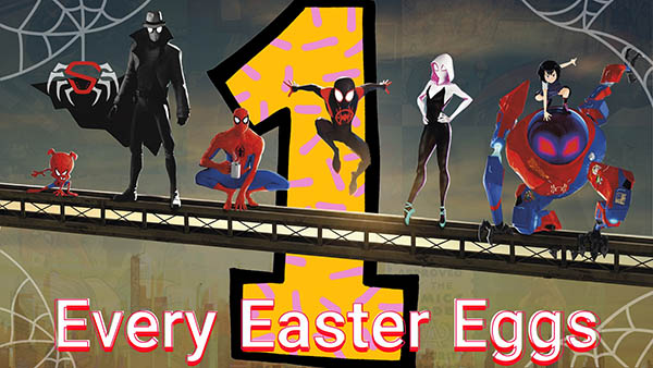 ایستراگ (Easter Egg) ها و اشارات انیمیشن سینمایی "سفر به دنیای عنکبوتی" – قسمت اول (Spider-man Into the Spider-Verse)